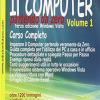 Il Computer Partendo Da Zero. Vol. 1 - Windows Vista