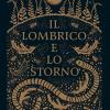Il Lombrico E Lo Storno. Ediz. Illustrata