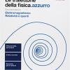 Le Traiettorie Della Fisica. Azzurro. Da Galileo A Heisenberg. Per Le Scuole Superiori. Con Espansione Online. Vol. 2