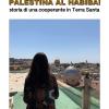 Palestina Al Habiba! Storia Di Una Cooperante In Terra Santa