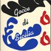 Gocce Di Sicilia. Ediz. Illustrata