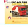 Il Libro Dei Quiz Patenti �c�. Tutti I Quiz Ministeriali Per Gli Esami Delle Patenti �c� Proposti Per Argomento E Su Schede Fac-simile Esame