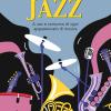 Il dizionario del jazz. A uso e consumo di ogni appassionato di musica