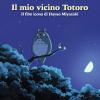 Il Mio Vicino Totoro. Il Film Icona Di Hayao Miyazaki