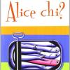 Alice Chi?