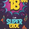 18 Anni E Gi� Supereroe: Diario Per Ragazzo Di 18 Anni, Quaderno E Libro Da Disegno E Scrittura, Idea Regalo Di Compleanno Per Ragazzi Di 18 Anni