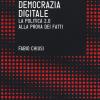 Critica della democrazia digitale. La politica 2.0 alla prova dei fatti