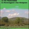 Paesaggio Virtuale. La Via Francigena Tra Monteriggioni E San Gimignano