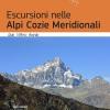Escursioni Nelle Alpi Cozie Meridionali. Val Maira, Val Varaita, Valle Po. Nuova Ediz.