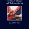 Storia del tabacco nell'Italia moderna. Secoli XVII-XIX