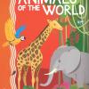 Animals Of The World. Pop-up 360. Ediz. A Colori