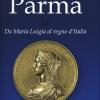 Storia di Parma. Ediz. a colori. Vol. 6