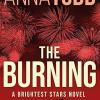 The burning: a brightest stars novel