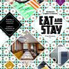 Eat & Stay. Graphic And Interiors For Restaurant Graphics. Ediz. Inglese, Spagnola E Francese
