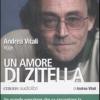 Un Amore Di Zitella Letto Da Andrea Vitali. Audiolibro. 3 Cd Audio