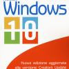 Windows 10. Nuova Edizione Aggiornata Alla Versione Creators Update. Nuova Ediz.