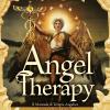 Angel Therapy. Il Manuale Di Terapia Angelica. Nuova Ediz.