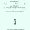 Cours De Philosophie De 1886-1887 Au Lyce Blaise-pascal De Clermont-ferrand (morale-mtaphysique-histoire De La Philosophie)