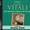 Zia Antonia Sapeva Di Menta Letto Da Andrea Vitali. Audiolibro. Cd Audio Formato Mp3