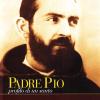 Padre Pio. Profilo di un santo. Vol. 1