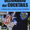 Dizionario Dei Cocktails. I Termini Della Miscelazione Moderna
