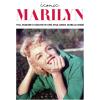 Iconic Marilyn. Vita, Passioni E Fascino In Uno Stile Unico Oltre Le Mode. Ediz. Illustrata