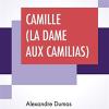 Camille (la Dame Aux Camilias)