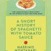 A Short History Of Spaghetti With Tomato Sauce
