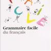 Grammaire Facile Du Franais. Per Le Scuole Superiori