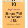 Simone Weil E La Passione Di Dio. Il Ritmo Divino Nell'uomo