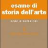 Esame Di Storia Dell'arte. Per Il Liceo Classico E Artistico. Vol. 1