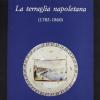 La Terraglia Napoletana (1782-1860)