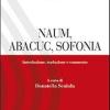 Naum, Abacuc, Sofonia. Introduzione, traduzione e commento