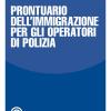 Prontuario dell'immigrazione per gli operatori di polizia