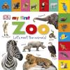 My First Zoo Let's Meet The Animals! [edizione: Regno Unito]