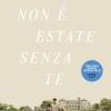 Non  Estate Senza Te. The Summer Trilogy