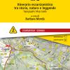 Alta Via Della Valle D'aosta N. 2. Itinerario Escursionistico Tra Storia, Natura E Leggende. Courmayeur - Donnas