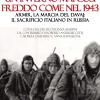 Un Inverno Mai Cos Freddo Come Nel 1943. Armir, La Marcia Del Davaj: Il Sacrificio Italiano In Russia