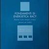 Fondamenti Di Energetica Racy. Rankine Cycles Exergetic Analysis. Versione Per Studenti. Con Floppy Disk