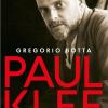 Paul Klee. Genio e regolatezza