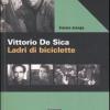 Vittorio De Sica. Ladri di biciclette