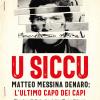 U Siccu. Matteo Messina Denaro: L'ultimo Capo Dei Capi