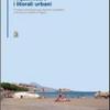 Riqualificare i litorali urbani. Progetti e tecnologie per interventi sostenibili sulla fascia costiera della citt di Napoli