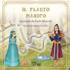 Il Flauto Magico Raccontato Da Paolo Menconi