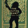 The Selfish Giant And Other Tales