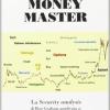 Money Master. La Security Analysis Di Ben Graham Applicata A: Azioni, Obbligazioni E Derivati Della Borsa Italiana