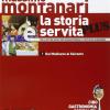 La Storia  Servita Plus. Per Le Scuole Superiori. Con Espansione Online. Vol. 1