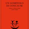 Un Gomitolo Di Concause. Lettere A Pietro Citati (1957-1969)