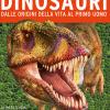 L'enciclopedia Dei Dinosauri. Nascita Ed Evoluzione Dei Giganti Della Preistoria