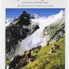 Dai pascoli ai ghiacciai del Piemonte e della Valle d'Aosta. 100 itinerari dalla val Varaita alla Valsesia